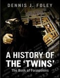 Cover: A History of the 'Twins', the Book of Formations - Lulu.com