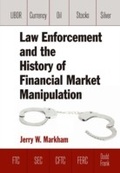 Cover: Law Enforcement and the History of Financial Market Manipulation - Routledge