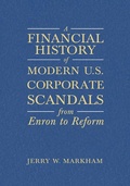 Cover: A Financial History of Modern U.S. Corporate Scandals - Routledge