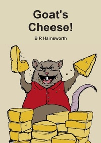 Enlarge image Cover: Goat's Cheese! - Lulu.com