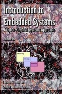 Enlarge image Cover: Introduction to Embedded Systems - A Cyber Physical Systems Approach - Edition 1.5 - Lulu.com