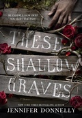 Cover: These Shallow Graves - Delacorte Press
