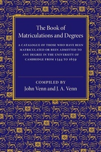 Enlarge image Cover: The Book of Matriculations and Degrees - Cambridge University Press