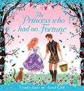 Cover: The Princess Who Had No Fortune - Orchard Books