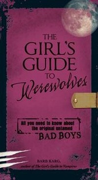 Enlarge image Cover: The Girl's Guide to Werewolves - Adams Media Corporation