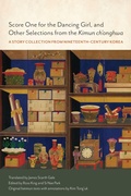 Cover: Score One for the Dancing Girl, and Other Selections from the Kimun Ch'onghwa - University of Toronto Press