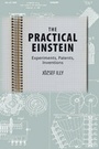 Cover: The Practical Einstein - Johns Hopkins University Press