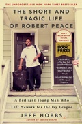 Cover: The Short and Tragic Life of Robert Peace - Scribner