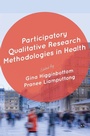 Cover: Participatory Qualitative Research Methodologies in Health - SAGE Publications Ltd