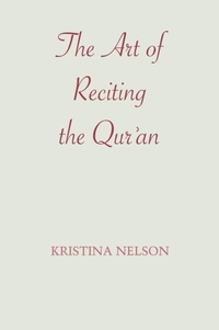 Abbildung von: The Art of Reciting the Qur'an - University of Texas Press