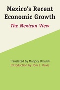 Cover: Mexico's Recent Economic Growth - University of Texas Press