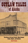 Cover: Outlaw Tales of Alaska - Two Dot Books