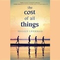 Cover: The Cost of All Things Lib/E - HarperCollins