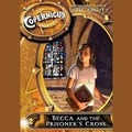 Cover: The Copernicus Archives #2: Becca and the Prisoner's Cross Lib/E - HarperCollins