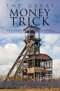 Enlarge image Cover: The Great Money Trick - AUTHORHOUSE