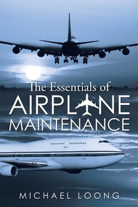 Abbildung von: The Essentials of Airplane Maintenance - Partridge Singapore