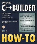 Cover: Borland C++Builder How-To - Waite Group