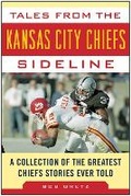 Cover: Tales from the Kansas City Chiefs Sideline - Sports Publishing LLC