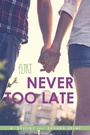 Cover: Never Too Late - SIMON PULSE