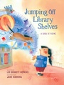 Cover: Jumping Off Library Shelves - Wordsong