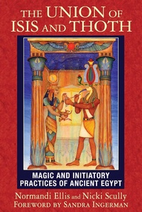 Enlarge image Cover: The Union of Isis and Thoth - Bear & Company