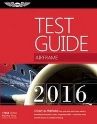 Enlarge image Cover: Airframe Test Guide 2016 - Aviation Supplies & Academics Inc