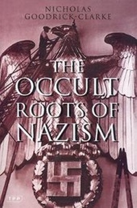 Enlarge image Cover: The Occult Roots of Nazism - Barbara Ward & Associates