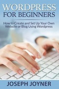 Cover: Wordpress For Beginners - Mihails Konoplovs