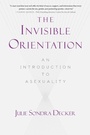 Cover: The Invisible Orientation - Skyhorse Publishing