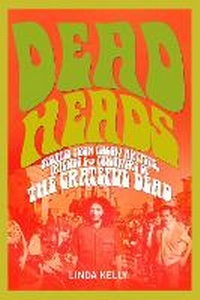 Enlarge image Cover: Deadheads - Skyhorse Publishing