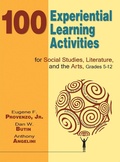 Cover: 100 Experiential Learning Activities for Social Studies, Literature, and the Arts, Grades 5-12 - Skyhorse Publishing