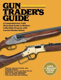 Enlarge image Cover: Gun Trader's Guide, Thirty-Seventh Edition - Skyhorse Publishing