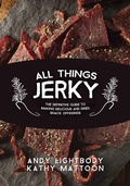 Cover: All Things Jerky - Skyhorse Publishing