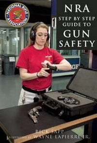Enlarge image Cover: The NRA Step-by-Step Guide to Gun Safety - Skyhorse Publishing