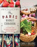 Cover: My Paris Market Cookbook - Skyhorse Publishing