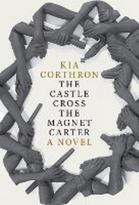Enlarge image Cover: The Castle Cross the Magnet Carter - Seven Stories Press,U.S.