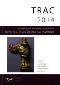 Enlarge image Cover: TRAC 2014 - Oxbow Books