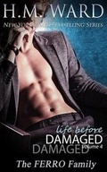 Cover: Life Before Damaged, Vol. 4 (the Ferro Family) - H.M. Ward Press