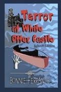 Cover: Terror at White Otter Castle - Single Drop Publishing