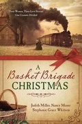 Cover: A Basket Brigade Christmas - Barbour Publishing Inc, U.S.