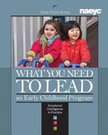 Cover: What You Need to Lead an Early Childhood Program - National Association for the Education of Young Children