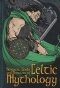 Cover: Heroes, Gods & Monsters Of Celtic Mythology - Book House