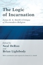 Cover: The Logic of Incarnation - Wipf and Stock Publishers