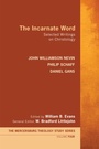 Cover: The Incarnate Word - Wipf and Stock Publishers