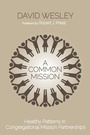 Cover: A Common Mission - Wipf and Stock Publishers