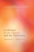 Cover: A Lifetime in the Church and the University - Wipf and Stock Publishers