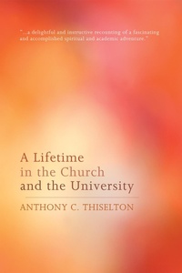 Enlarge image Cover: A Lifetime in the Church and the University - Wipf and Stock Publishers