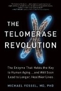 Cover: The Telomerase Revolution - Benbella Books