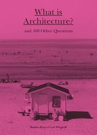 Enlarge image Cover: What is Architecture? - Laurence King Publishing