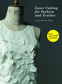 Abbildung von: Laser Cutting for Fashion and Textiles - Laurence King Publishing